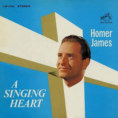 A Singing Heart Homer James