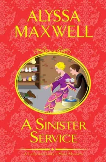 A Sinister Service Alyssa Maxwell