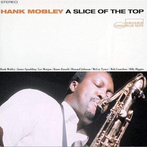 A Slice Of The Top Hank Mobley
