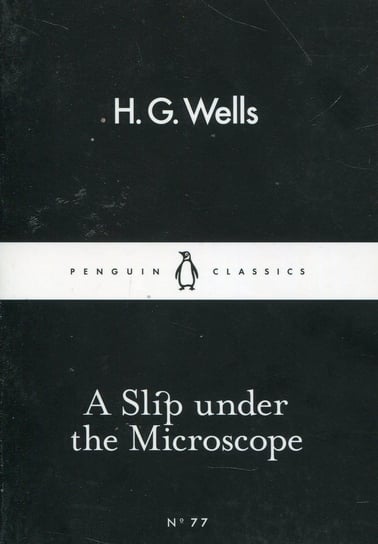 A Slip under the Microscope Wells Herbert George