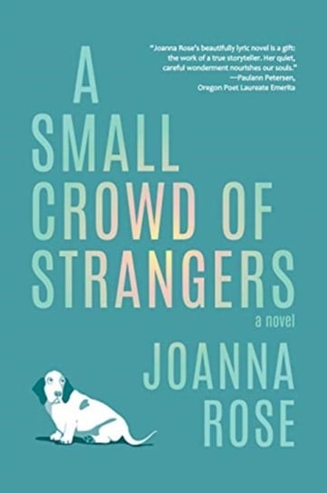 A Small Crowd of Strangers Rose Joanna
