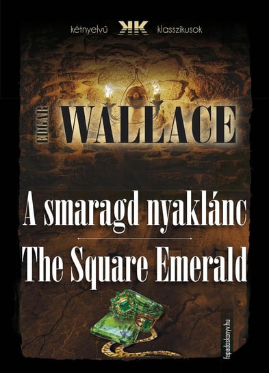 A smaragd nyaklánc - The Square Emerald Edgar Wallace