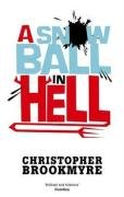 A Snowball In Hell Brookmyre Christopher