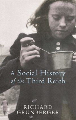 A Social History of The Third Reich Grunberger Richard