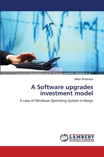 A Software upgrades investment model Shadrack Metto