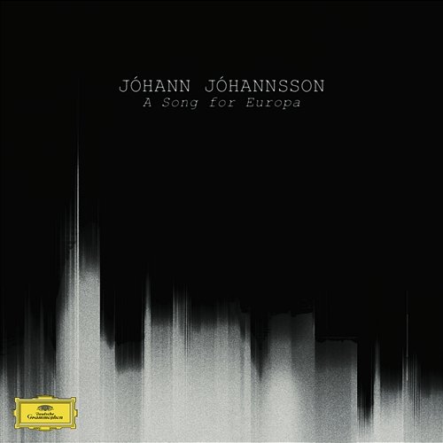 Jóhannsson: A Song For Europa Jóhann Jóhannsson, Air Lyndhurst String Orchestra, Anthony Weeden