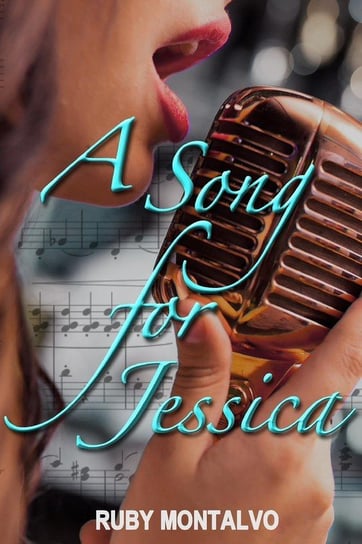 A Song for Jessica Montalvo Ruby