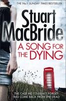 A Song for the Dying MacBride Stuart