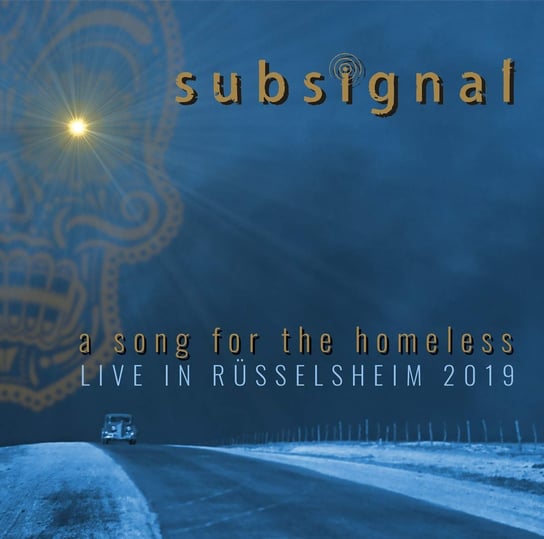 A Song For The Homeless Live In Russelsheim Subsignal