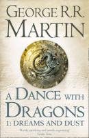 A Song of Ice and Fire 05.1. A Dance with Dragons - Dreams and Dust Martin George R. R.