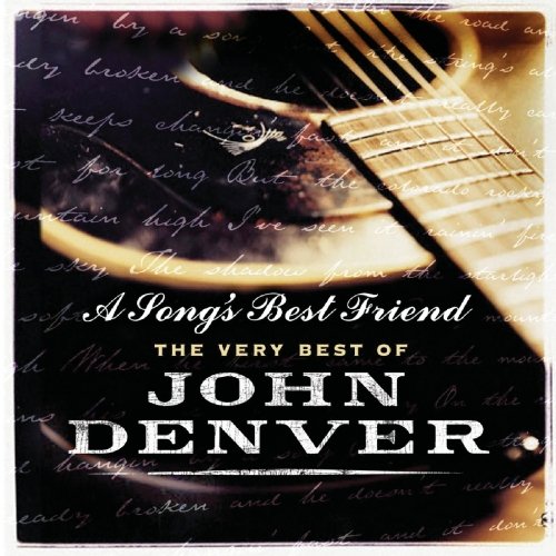 A Songs Best Friend: The Very Best Of John Denver Denver John