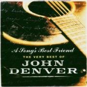 A Songs Best Friend: The Very Best Of John Denver Denver John