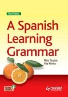 A Spanish Learning Grammar Thacker Mike