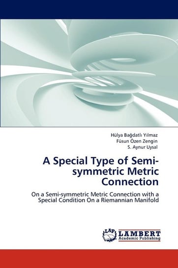 A Special Type of  Semi-symmetric Metric Connection Bağdatlı Yılmaz Hülya
