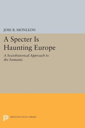 A Specter is Haunting Europe Monleón José B.