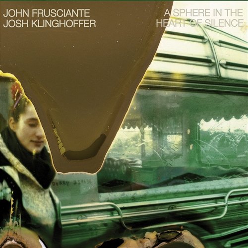 A Sphere In The Heart Of Silence John Frusciante, Josh Klinghoffer