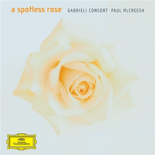Howells: A Spotless Rose Gabrieli, Paul McCreesh