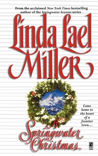 A Springwater Christmas Miller Linda Lael