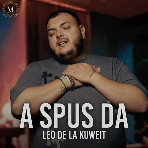 A spus da Leo de la Kuweit, Manele Exclusive