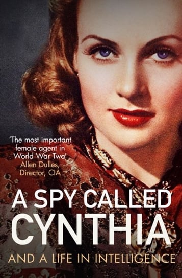 A Spy Called Cynthia: And a Life in Intelligence Opracowanie zbiorowe