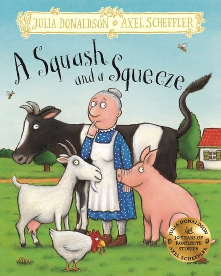 A Squash and a Squeeze: Hardback Gift Edition Donaldson Julia