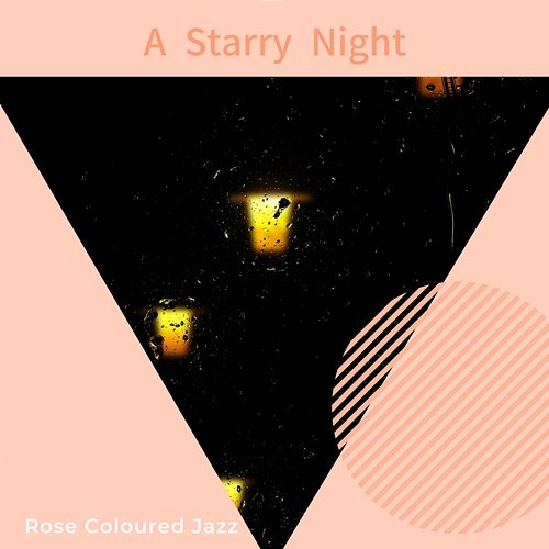 A Starry Night Rose Colored Jazz