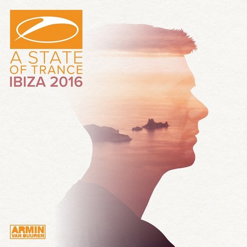 A State Of Trance Ibiza 2016 Van Buuren Armin