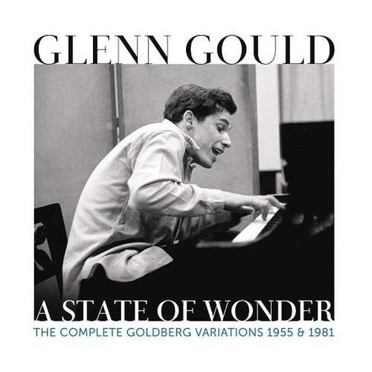 A State of Wonder: The Complete Goldberg Variations 1955 & 1981 Gould Glenn