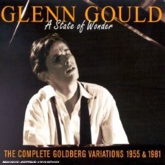 A State of Wonder - The Complete Goldberg Variations Gould Glenn