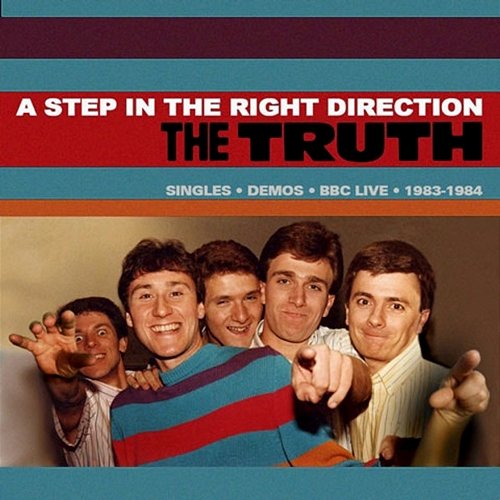 A Step in the Right Direction: Singles, Demos, BBC Live - 1983-1984 The Truth