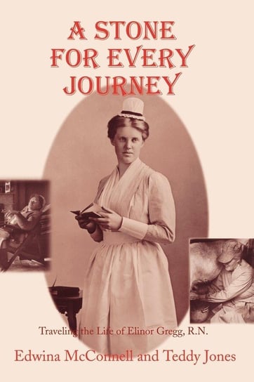 A Stone for Every Journey Edwina McConnell, Teddy Jones