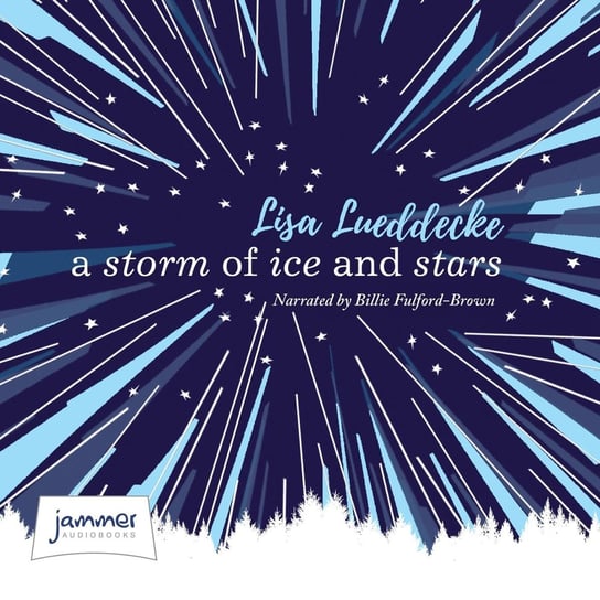 A Storm of Ice and Stars Lueddecke Lisa