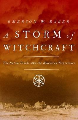 A Storm of Witchcraft: The Salem Trials and the American Experience Opracowanie zbiorowe