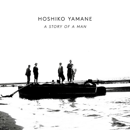 A Story Of A Man Hoshiko Yamane