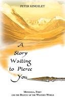 A Story Waiting to Pierce You Kingsley Peter