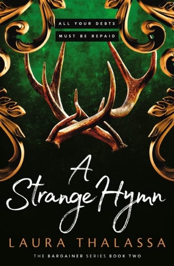 A Strange Hymn: Book two in the bestselling smash-hit dark fantasy romance! Laura Thalassa