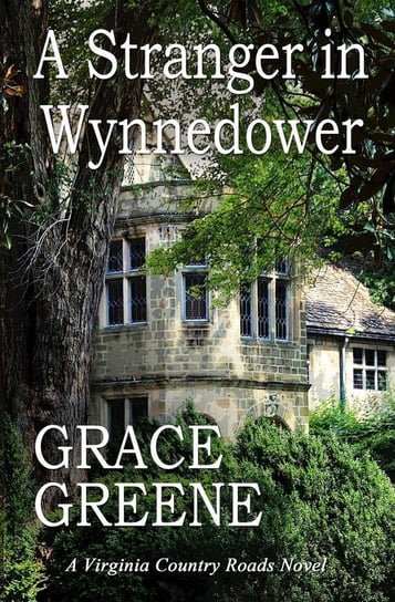 A Stranger in Wynnedower Greene Grace