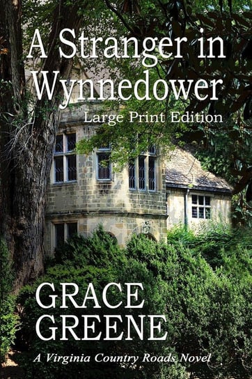 A Stranger in Wynnedower (Large Print) Greene Grace