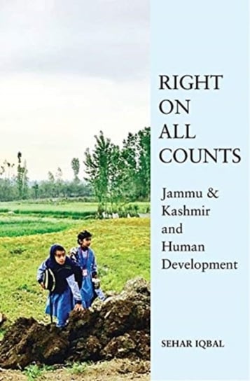 A Strategic Myth - Underdevelopment in Jammu and  Kashmir Sehar Iqbal