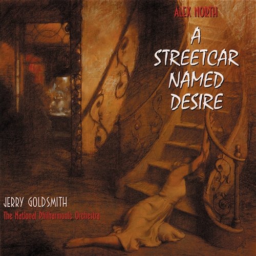 A Streetcar Named Desire Alex North, Jerry Goldsmith, National Philharmonic Orchestra