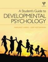 A Student's Guide to Developmental Psychology Harris Margaret, Westermann Gert