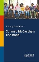 A Study Guide for Cormac McCarthy's The Road Opracowanie zbiorowe