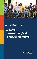 A Study Guide for Ernest Hemingway's A Farewell to Arms Opracowanie zbiorowe