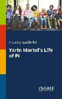 A Study Guide for Yarin Martel's Life of Pi Opracowanie zbiorowe
