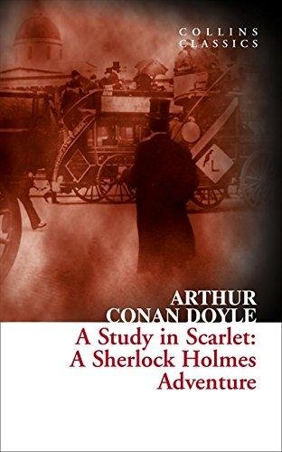 A Study in Scarlet: A Sherlock Holmes Adventure Doyle Arthur Conan
