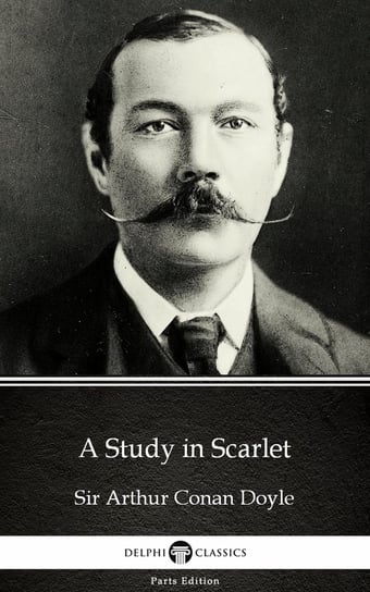 A Study in Scarlet by Sir Arthur Conan Doyle Doyle Arthur Conan