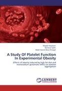 A Study Of Platelet Function  In Experimental Obesity Abou-Elmagd Abdel Hamid, Hassanen Magda, Saleh Nermine