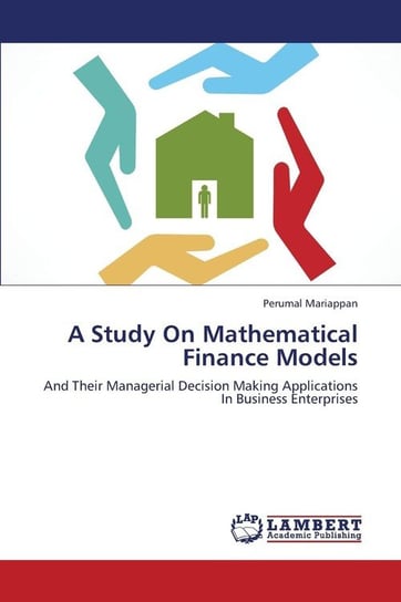 A Study on Mathematical Finance Models Mariappan Perumal