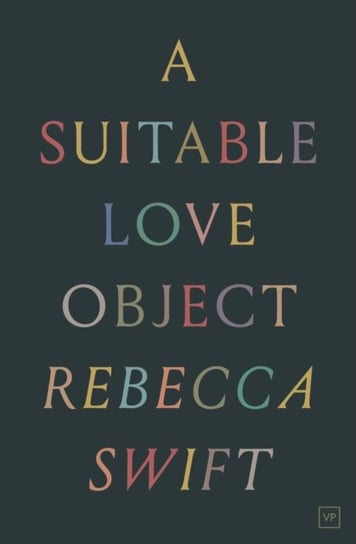 A Suitable Love Object Rebecca Swift