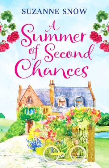A Summer of Second Chances: An uplifting and feel-good romance to fall in love with Suzanne Snow